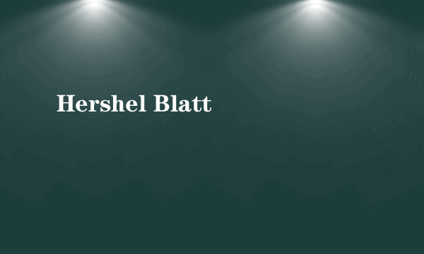 Hershel Blatt