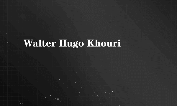 Walter Hugo Khouri