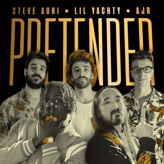 PRETENDER（Lil Yachty/AJR/Steve Aoki合作歌曲）