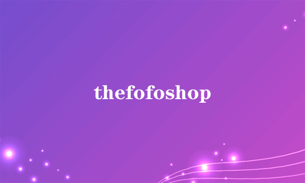 thefofoshop