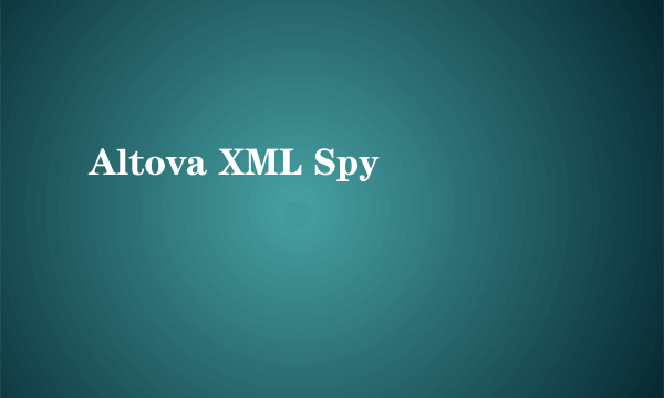 Altova XML Spy