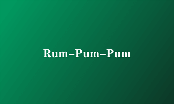 Rum-Pum-Pum