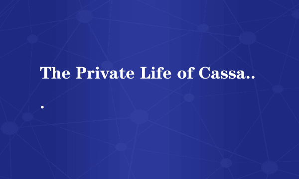 The Private Life of Cassandra Wild