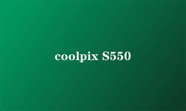 coolpix S550