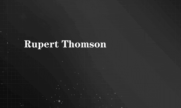 Rupert Thomson