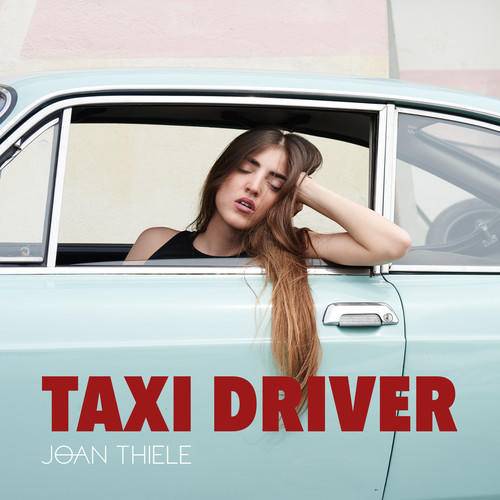 Taxi Driver（2016年Joan Thiele演唱的歌曲）