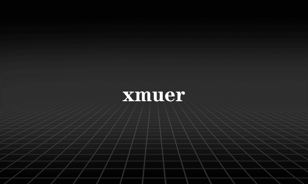 xmuer