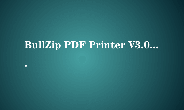 BullZip PDF Printer V3.0.0.323