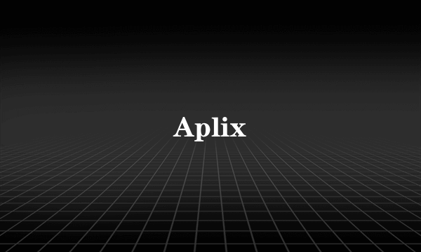 Aplix