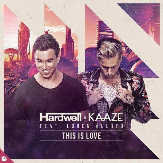 This Is Love（Hardwell / Kaaze / Loren Allred演唱歌曲）