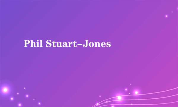 Phil Stuart-Jones