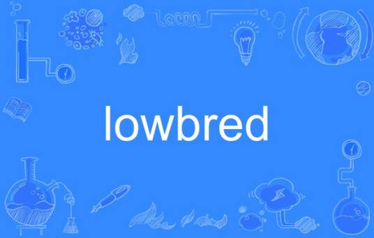 lowbred