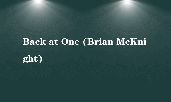 Back at One (Brian McKnight)