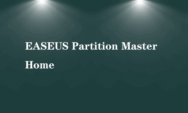 EASEUS Partition Master Home