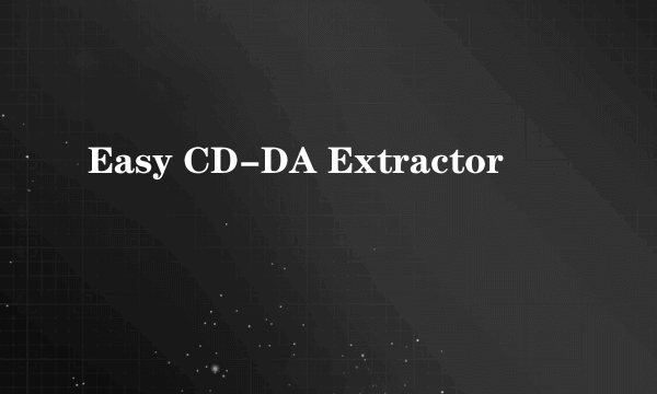 Easy CD-DA Extractor