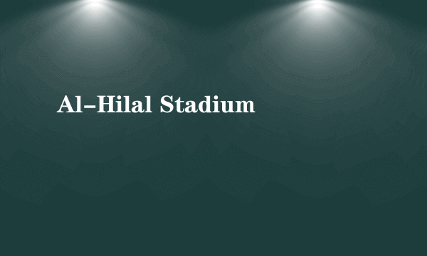 Al-Hilal Stadium