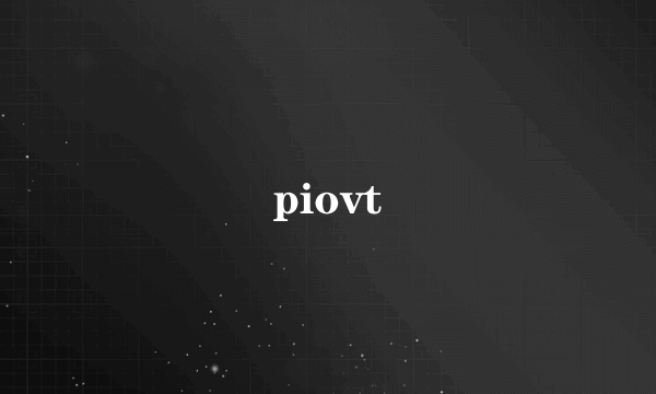 piovt