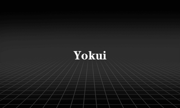 Yokui