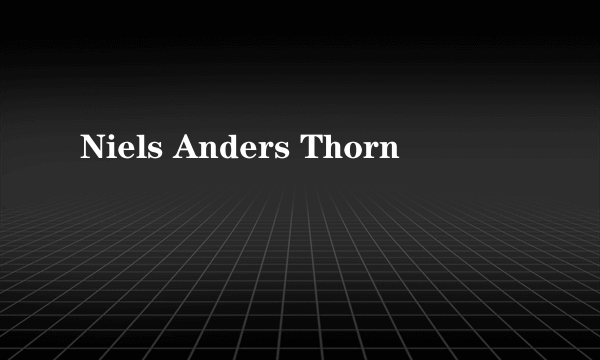 Niels Anders Thorn