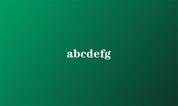 abcdefg