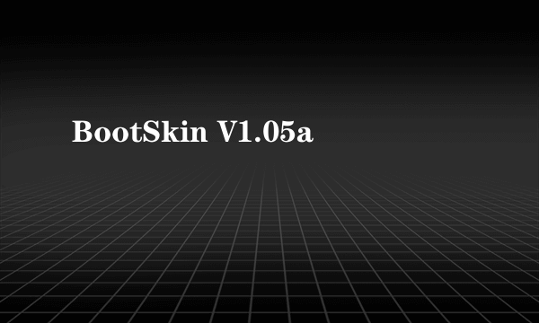 BootSkin V1.05a