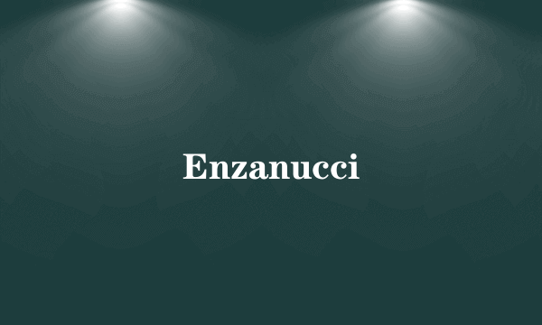 Enzanucci