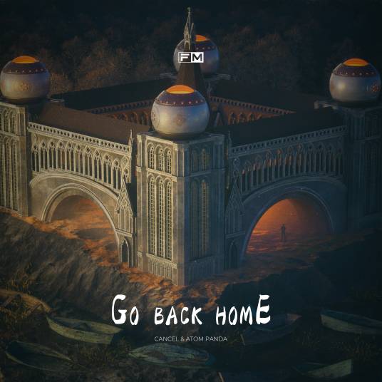 Go Back Home（CANCEL & 柳李 Atom Panda的音乐作品）