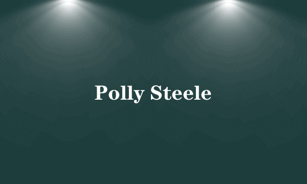 Polly Steele