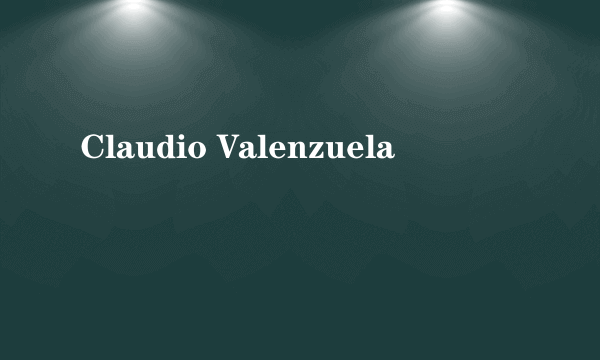 Claudio Valenzuela