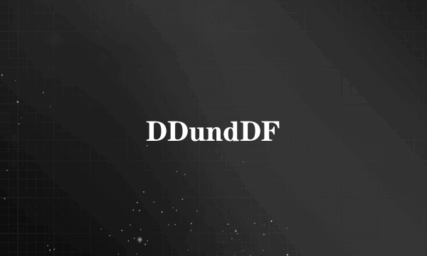 DDundDF