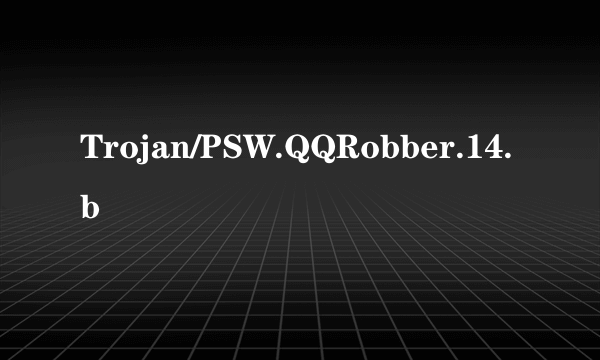 Trojan/PSW.QQRobber.14.b