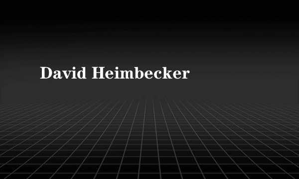 David Heimbecker