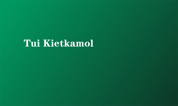 Tui Kietkamol