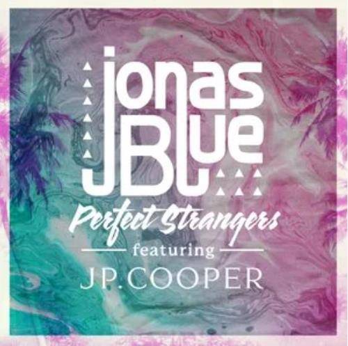 Perfect Strangers（Jonas Blue,JP Cooper演唱的歌曲）