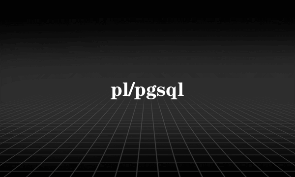 pl/pgsql