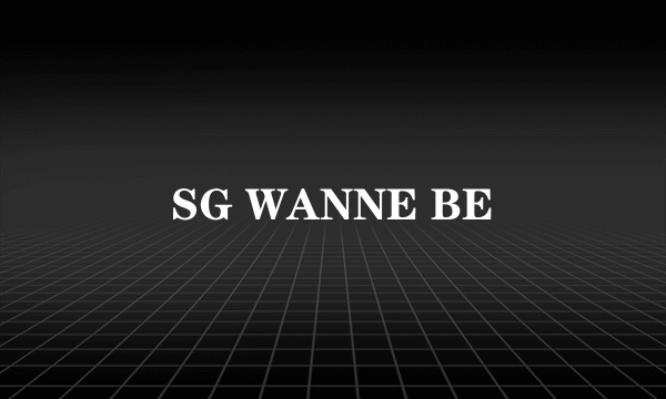 SG WANNE BE