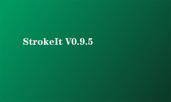 StrokeIt V0.9.5