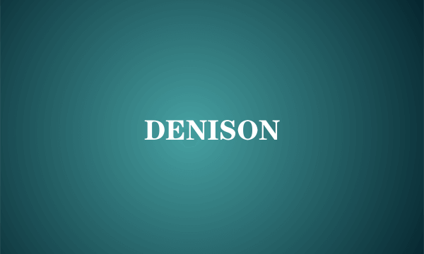 DENISON