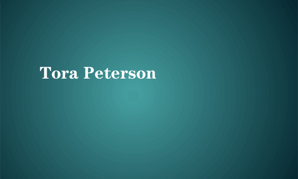 Tora Peterson