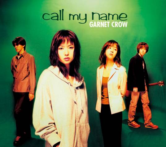 call my name（2001年日本乐队GARNET CROW演唱歌曲）