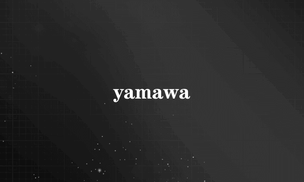 yamawa