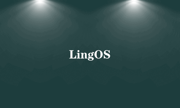 LingOS