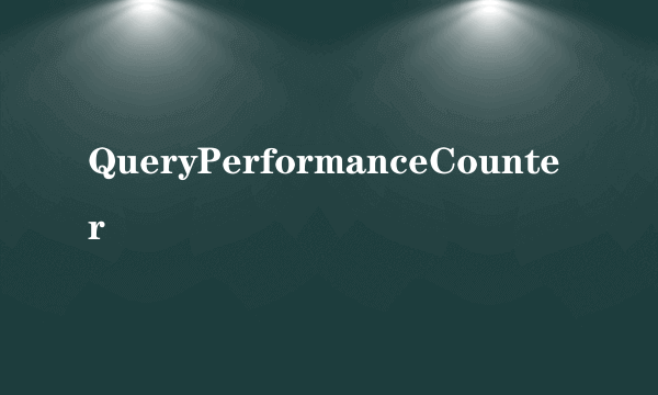 QueryPerformanceCounter