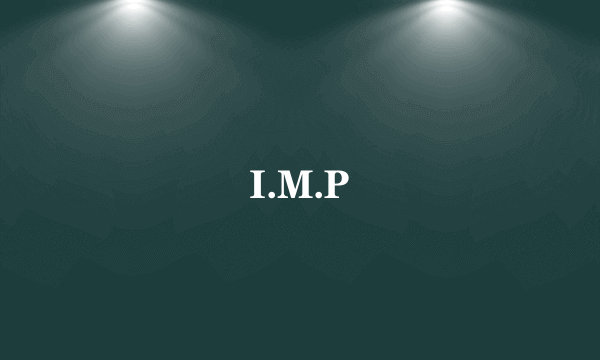 I.M.P