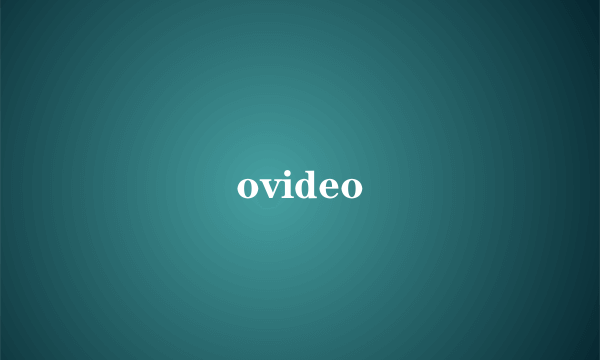 ovideo