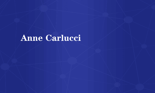 Anne Carlucci