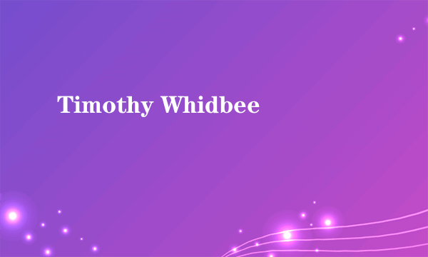 Timothy Whidbee