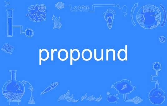 propound