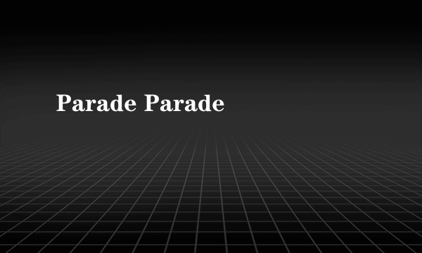 Parade Parade