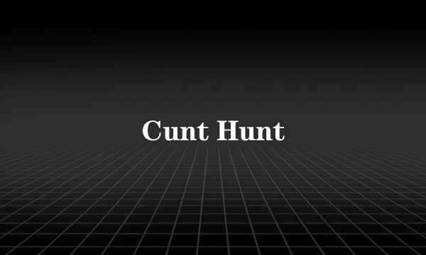 Cunt Hunt